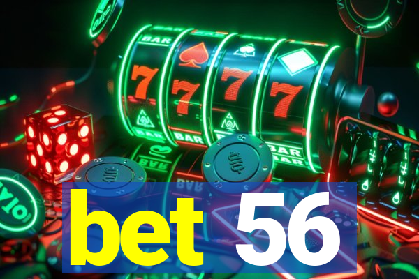 bet 56